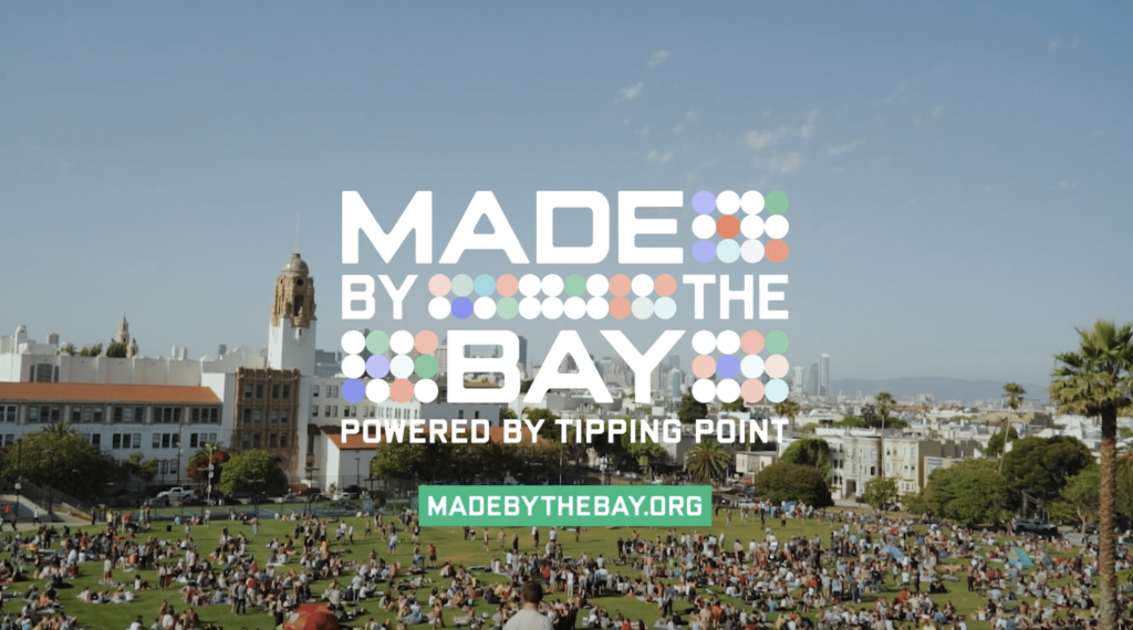 Made By the Bay Powered By Tipping Point non profit in the San Francisco Bay Area